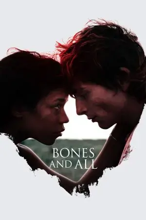 Bones and All Bones and All