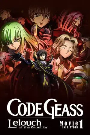 Code Geass: Lelouch of the Rebellion I - Initiation Code Geass: Lelouch of the Rebellion I - Initiation