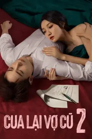 Cua Lại Vợ Cũ Phần 2 Cua Lại Vợ Cũ Phần 2