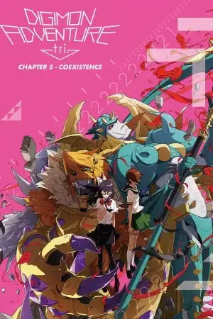 Digimon Adventure tri. Part 5: Coexistence Digimon Adventure tri. Part 5: Coexistence