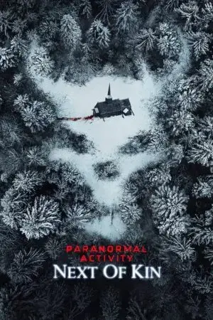 Paranormal Activity: Next of Kin Paranormal Activity: Next of Kin