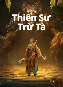 Thiên Sư Trừ Tà Thiên Sư Trừ Tà