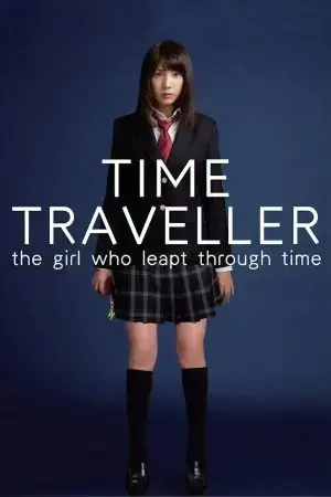 Time Traveller: The Girl Who Leapt Through Time Time Traveller: The Girl Who Leapt Through Time