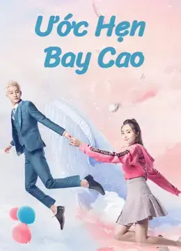 Ước Hẹn Bay Cao Ước Hẹn Bay Cao